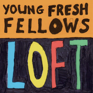 the album cover for Young Fresh Fellows - Loft [RSD Black Friday 2025]