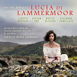 the album cover for Lisette Oropesa  / Pop,Stefan - Donizetti: Lucia Di Lammermoor