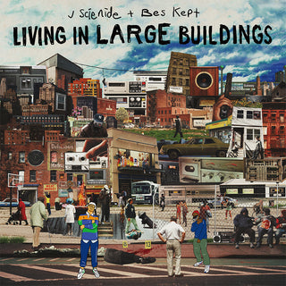 the album cover for J Scienide x Bes Kept - Living In Large Buildings