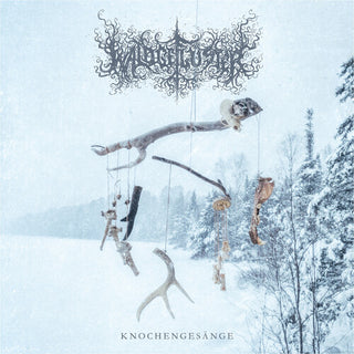 Waldgefluster- Knochengesange (PREORDER)