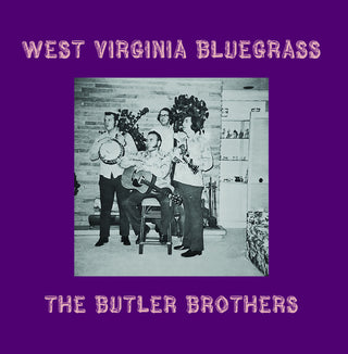 the album cover for Butler Brothers - West Virginia Bluegrass (Mod)