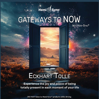 the album cover for Eckhart Tolle - Gateways To Now With Hemi-Sync