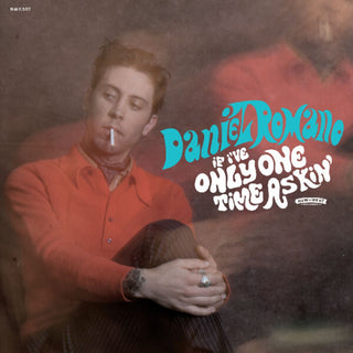 the album cover for Daniel Romano - If I've Only One Time Askin' [Colored Vinyl] (Trq)