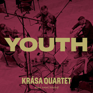 the album cover for Krasa Quartet - Krasa Ancerl & Schulhoff: Youth - Krasa Quartet