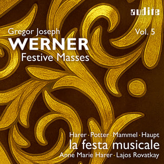 the album cover for Magdalene Harer - Gregor Joseph Werner Vol. 5 - Festive Masses