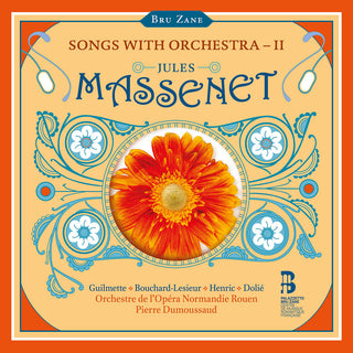 the album cover for Orchestre De L'opera Normandie Rouen - Massenet: Songs With Orchestra Vol. 2