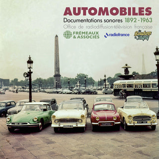 the album cover for Office De Radiodiffusion Television Francaise - Automobiles - Documentations Sonores 1892-1963