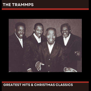 the album cover for Trammps - The Trammps' Greatest Hits & Christmas Classics