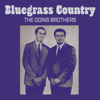 the album cover for Goins Brothers - Bluegrass Country (Mod)