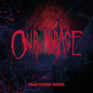 the album cover for Our Mirage - Fractured Minds
