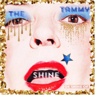the album cover for Tammy Shine - Ok Shine Ok