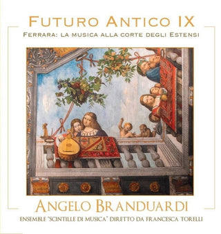 the album cover for Branduardi, Angelo - Futuro Antico IX: Ferrara