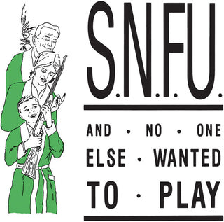 SNFU- ...And No One Else Wanted To Play (Green Vinyl) (PREORDER)
