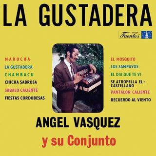 the album cover for Vasquez, Angel / Su Conjunto - La Gustadera