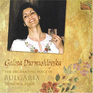 the album cover for Galina Durmushliyska - The Enchanting Voice Of Bulgaria