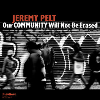 the album cover for Jeremy Pelt - Our Community Will Not Be Erased