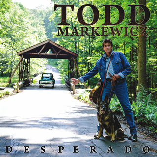 the album cover for Todd Markewicz - Desperado [Digipak]