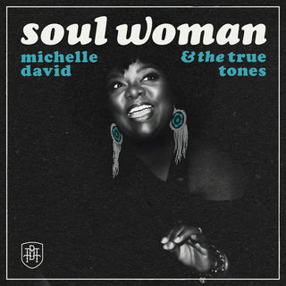 the album cover for Michelle David  & The True-Tones - Soul Woman