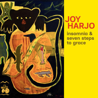 the album cover for Joy Harjo - Insomnia & Seven Steps To Grace
