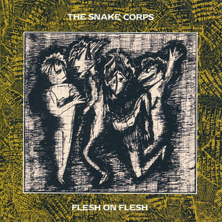 the album cover for Snake Corps - Flesh On Flesh (Bonus Tracks) (Exp) [Remastered]