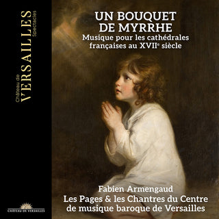 the album cover for Les Pages Du Centre De Musique Baroque De - Un Bouquet De Myrrhe