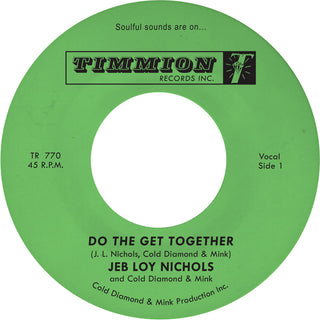 the album cover for Jeb Nichols  Loy / Cold Diamond & Mink - Do The Get Together