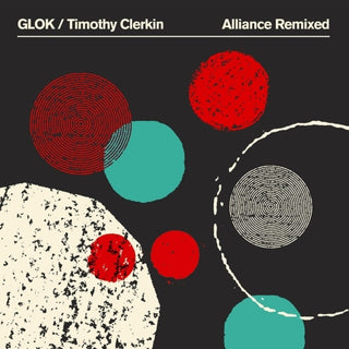 the album cover for Glok / Timothy Clerkin - Alliance Remixed (Uk)