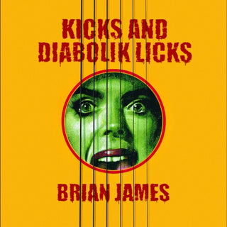 the album cover for Brian James - Kicksa & Diabolik Licks