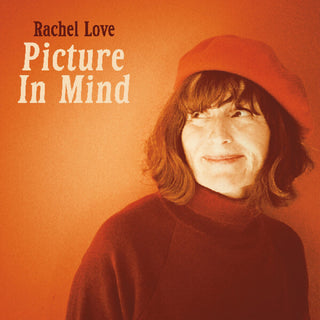 the album cover for Rachel Love - Picture In Mind - Orange [Colored Vinyl] (Org) [Download Included]