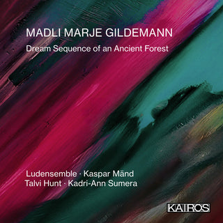 the album cover for Ludensemble / Talvi Hunt  / Sumera,Kadri-Ann - Madli Marje Gildemann: Dream Sequence Of An