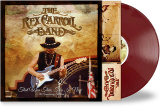 the album cover for Rex Carroll  Band - That Was Then This Is Now (15th Anniversary) [Limited Edition]