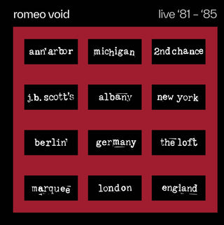 the album cover for Romeo Void - Live '81-'85