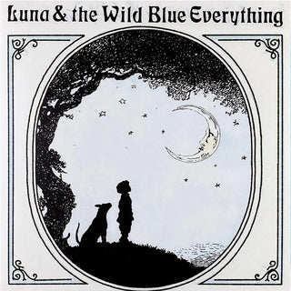 the album cover for Mat Kerekes - Luna & The Wild Blue Everything (10th Anniversary)