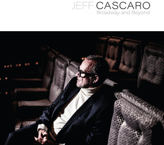 the album cover for Jeff Cascaro - Broadway & Beyond