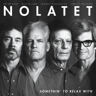 the album cover for Nolatet - Somethin' To Relax With