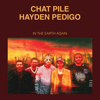 Chat Pile- In The Earth Again (Vinyl)