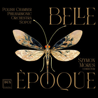the album cover for Polish Chamber Philharmonic Orchestra Sopot - Belle Epoque