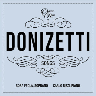 the album cover for Rosa Feola  / Rizzi,Carlo - Donizetti: Songs - Vol.7