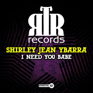 the album cover for Shirley Ybarra  Jean - Need You Babe (Mod)