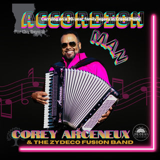 the album cover for Corey Arceneaux  & Zydeco Fusion Band - Accordion Man