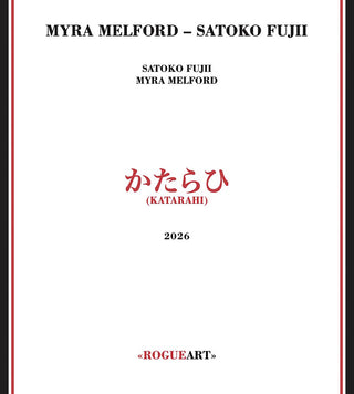 the album cover for Myra Melford  / Fujii,Satoko - Katarahi