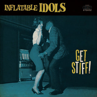 the album cover for Inflatable Idols - Get Stiff [Deluxe] (Post)
