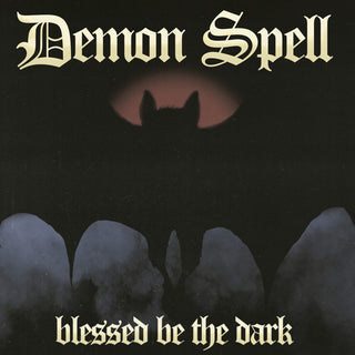 the album cover for Demon Spell - Blessed Be The Dark (Uk)