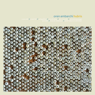the album cover for Oren Ambarchi - Hubris (10th Anniversary Remaster) (Aniv) [Remastered]