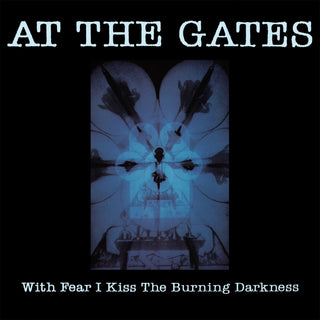the album cover for At The Gates - With Fear I Kiss The Burning Darkness [Remastered]