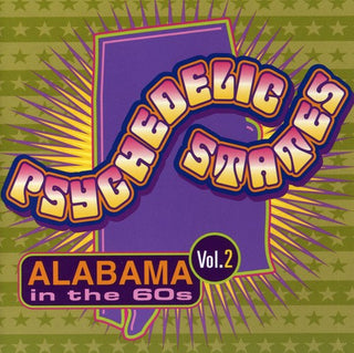 the album cover for Psychedelic States - Psychedelic States: Alabama In The 60s, Vol. 2