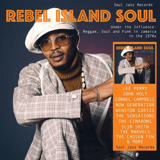 the album cover for Soul Jazz Records Presents - Rebel Island Soul - Under The Influence (Gate)