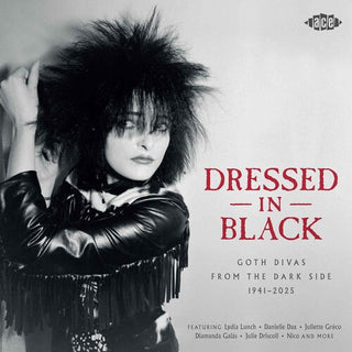 Various- Dressed In Black: Goth Divas From The Dark Side 1941-2025 (CD)