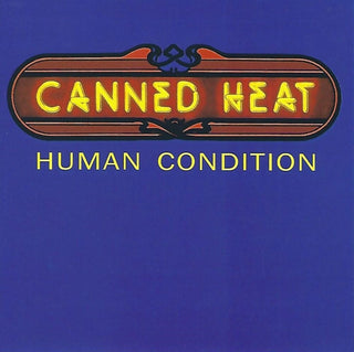 the album cover for Canned Heat - Human Condition