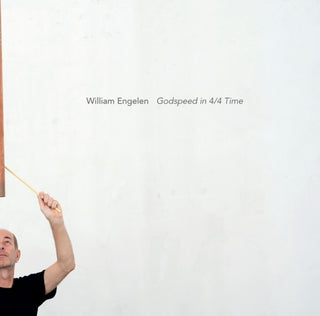 the album cover for William Engelen - Godspeed In 4/4 Time